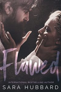 Cover of Flawed by Sara Hubbard a contemporary romantic suspense 
