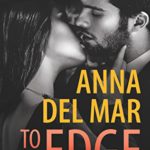 Cover of To The Edge by Anna del Mar an erotic romance